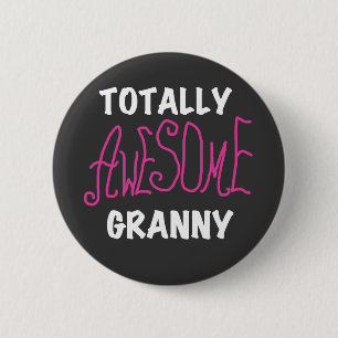Totally Awesome Granny Pink Tshirts and GIfts 2 Inch Round Button