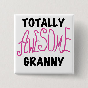 Totally Awesome Granny Pink Tshirts and GIfts 2 Inch Square Button