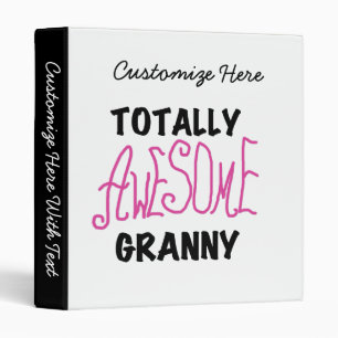 Totally Awesome Granny Pink Tshirts and GIfts Binder