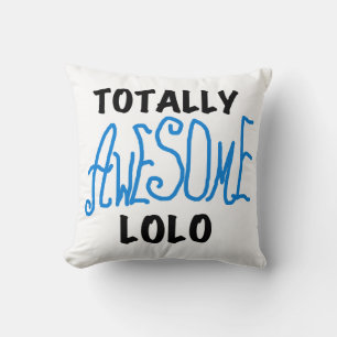 Totally Awesome Lolo Blue Gifts Throw Pillow