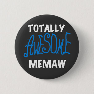 Totally Awesome Memaw Blue T-shirts 2 Inch Round Button