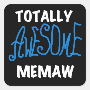Totally Awesome Memaw Blue T shirts and Gifts Square Sticker