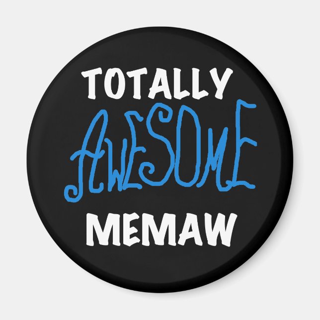 Totally Awesome Memaw Blue T-shirts Magnet (Front)