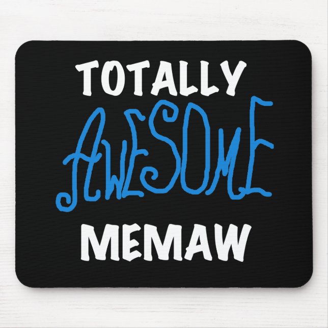 Totally Awesome Memaw Blue T-shirts Mouse Pad (Front)