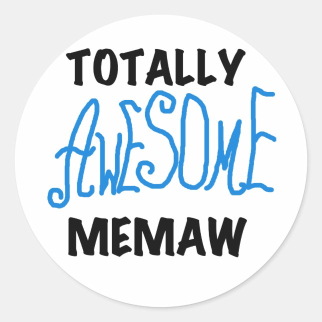 Totally Awesome Memaw Blue Tshirts and GIfts Classic Round Sticker (Front)