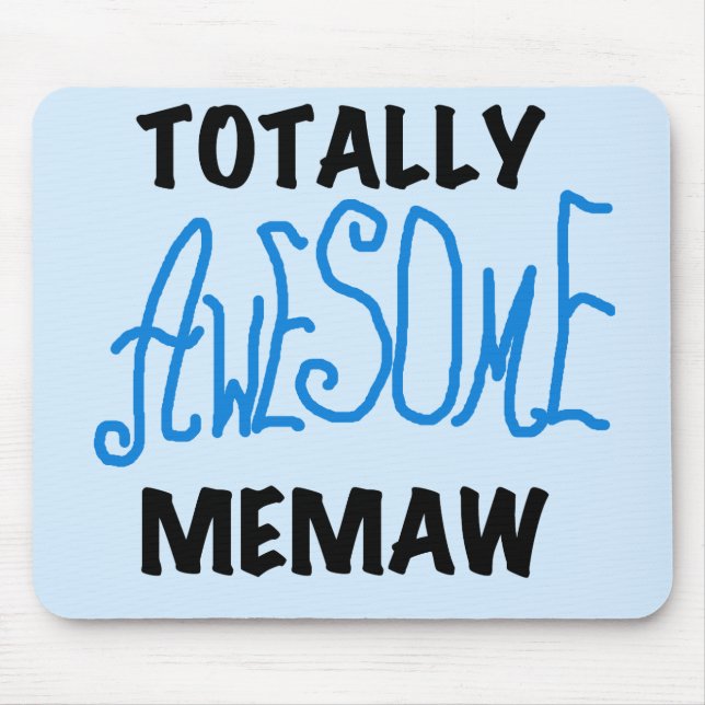 Totally Awesome Memaw Blue Tshirts and GIfts Mouse Pad (Front)