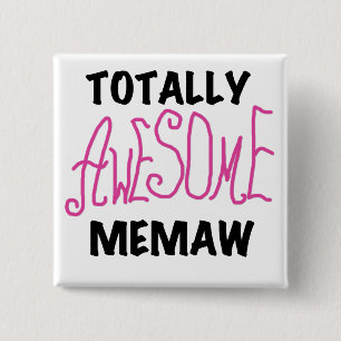 Totally Awesome Memaw Pink T-shirts and Gifts 2 Inch Square Button