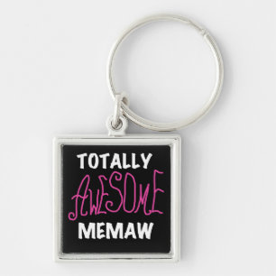 Totally Awesome Memaw Pink T-shirts and Gifts Keychain