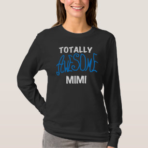 Totally Awesome Mimi Blue T-shirts and Gifts