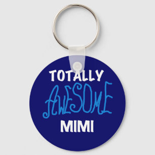 Totally Awesome Mimi Blue T-shirts and Gifts Keychain