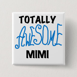Totally Awesome Mimi Blue Tshirts and Gifts 2 Inch Square Button