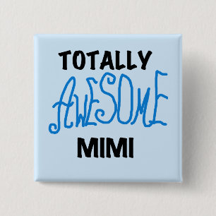 Totally Awesome Mimi Blue Tshirts and Gifts 2 Inch Square Button