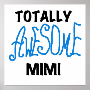 Totally Awesome Mimi Blue Tshirts and Gifts Poster