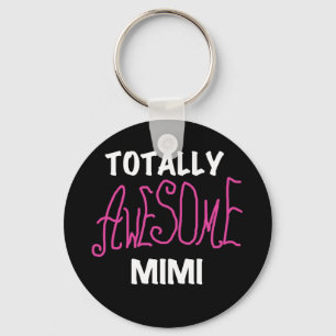 Totally Awesome Mimi Pink T-shirts and Gifts Keychain
