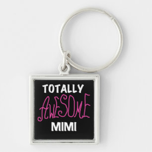 Totally Awesome Mimi Pink T-shirts and Gifts Keychain