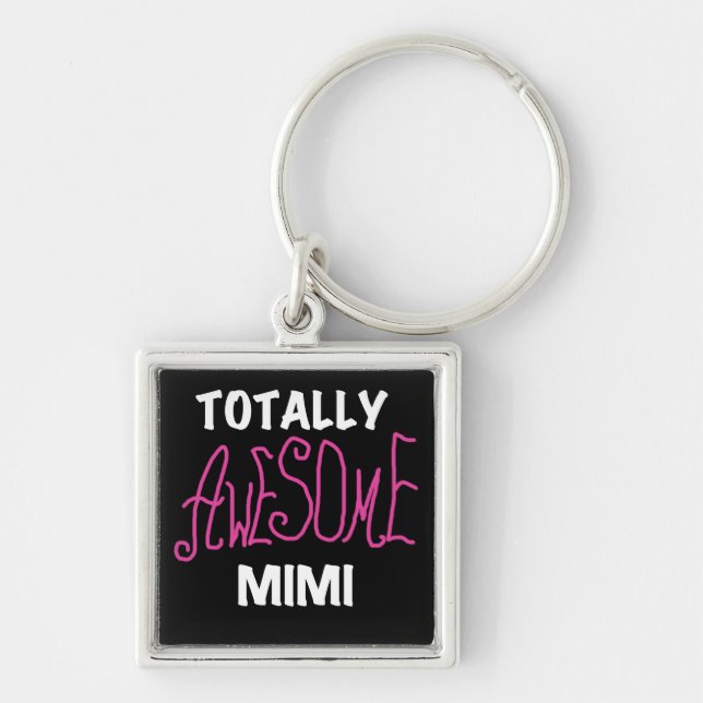 Totally Awesome Mimi Pink T-shirts and Gifts Keychain (Front)