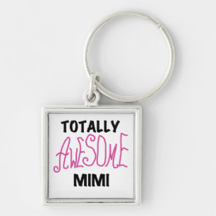 Totally Awesome Mimi Pink T-shirts and Gifts Keychain
