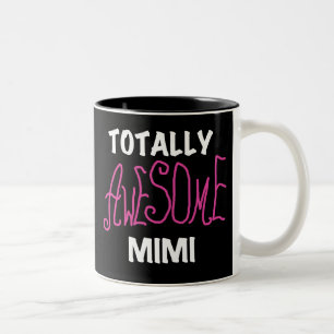Totally Awesome Mimi Pink T-shirts and Gifts Two-Tone Coffee Mug