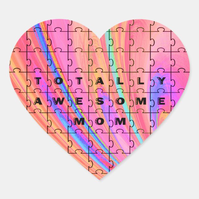 Totally Awesome Mom  Pink Swirl Puzzle Design Heart Sticker (Front)