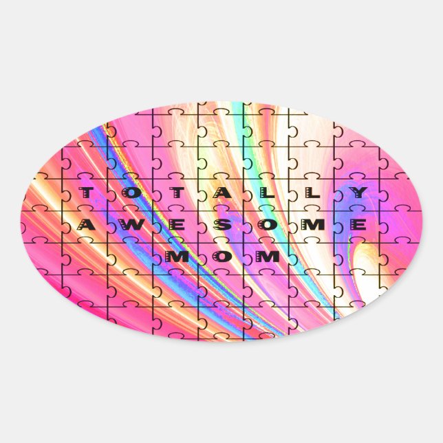 Totally Awesome Mom  Pink Swirl Puzzle Design Oval Sticker (Front)