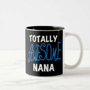 Totally Awesome Nana Blue T-shirts and Gifts Two-Tone Coffee Mug