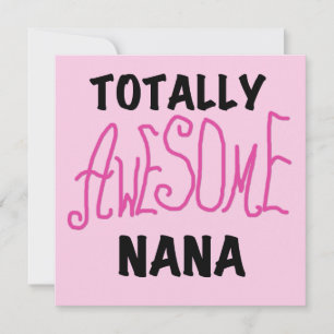 Totally Awesome Nana Pink T shirts and Gifts