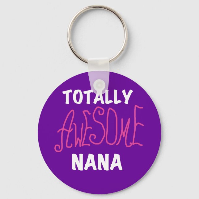 Totally Awesome Nana Pink T-shirts and Gifts Keychain (Front)