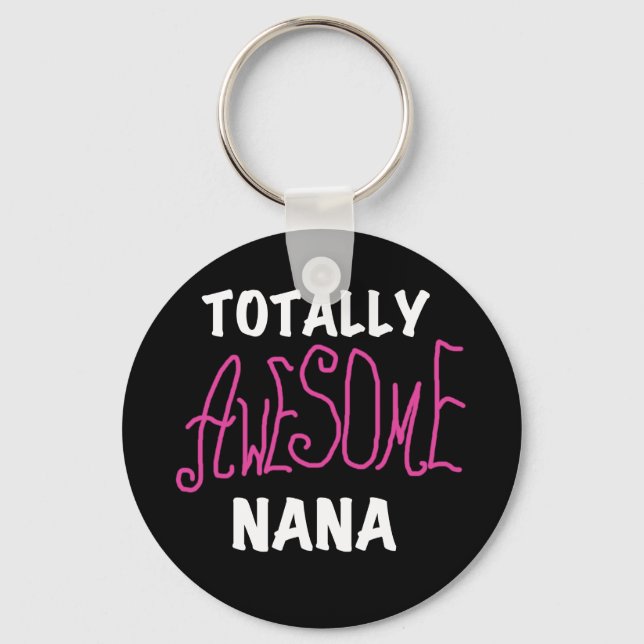 Totally Awesome Nana Pink T-shirts and Gifts Keychain (Front)