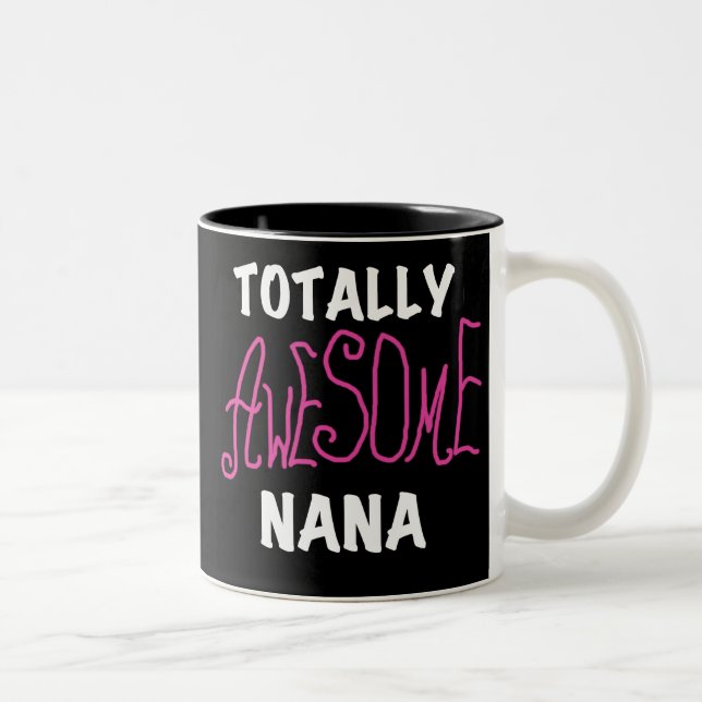 Totally Awesome Nana Pink T-shirts and Gifts Two-Tone Coffee Mug (Right)