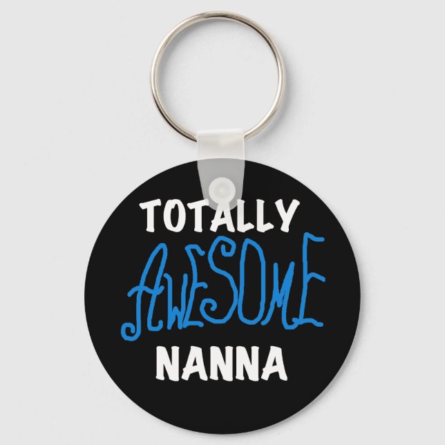 Totally Awesome Nanna Blue T-shirts and GIfts Keychain (Front)