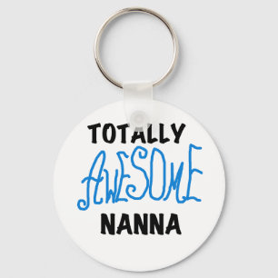 Totally Awesome Nanna Blue T-shirts and GIfts Keychain