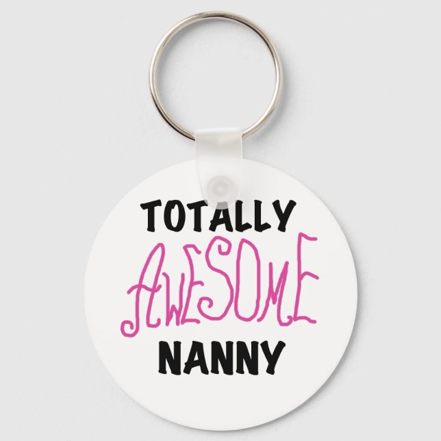 Totally Awesome Nanny Pink T-shirts and Gifts Keychain (Front)