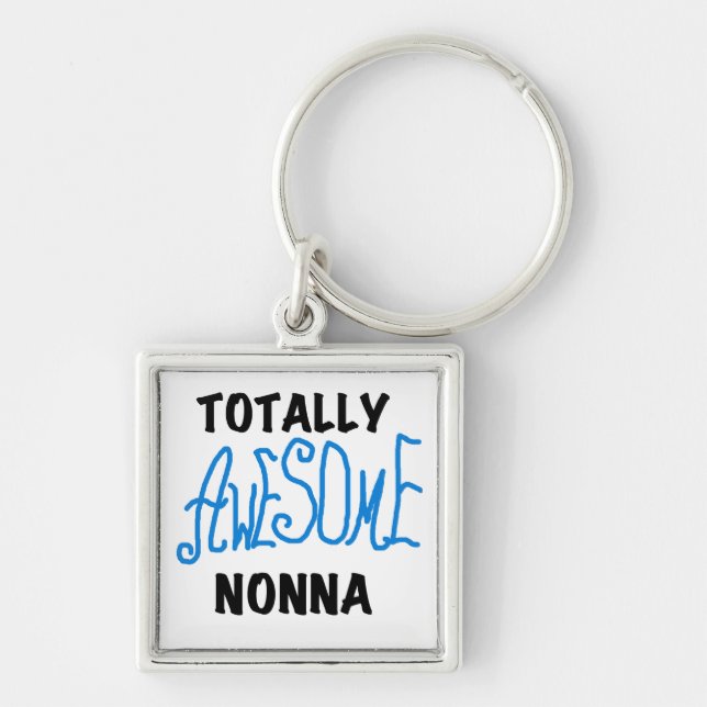 Totally Awesome Nonna Blue t-shirts and Gifts Keychain (Front)