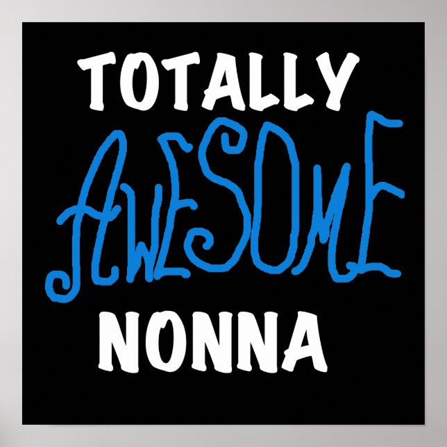 Totally Awesome Nonna Blue T-shirts and Gifts Poster (Front)