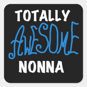 Totally Awesome Nonna Blue T-shirts and Gifts Square Sticker