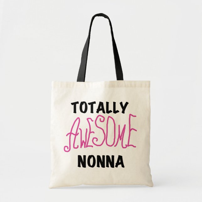 Totally Awesome Nonna Pink T-shirts and Gifts Tote Bag (Front)
