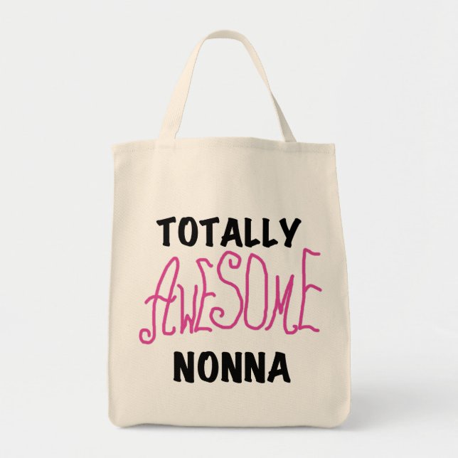 Totally Awesome Nonna Pink T-shirts and Gifts Tote Bag (Front)