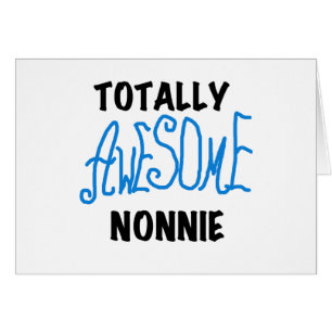 Totally Awesome Nonnie Blue Text Tshirts and Gifts