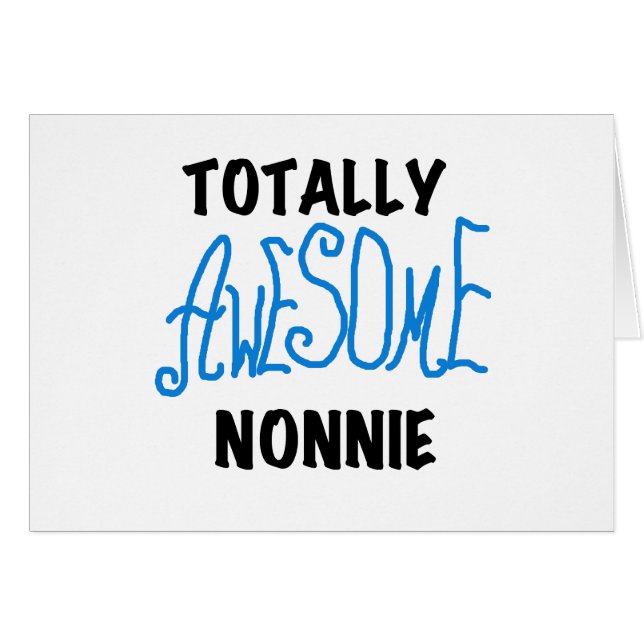 Totally Awesome Nonnie Blue Text Tshirts and Gifts (Front Horizontal)