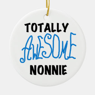 Totally Awesome Nonnie Blue Text Tshirts and Gifts Ceramic Ornament