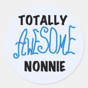 Totally Awesome Nonnie Blue Text Tshirts and Gifts Classic Round Sticker