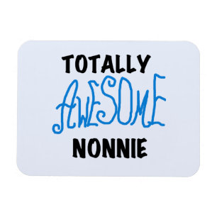 Totally Awesome Nonnie Blue Text Tshirts and Gifts Magnet