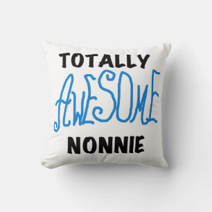 Totally Awesome Nonnie Blue Text Tshirts and Gifts Throw Pillow