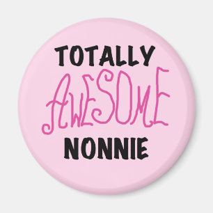 Totally Awesome Nonnie Pink Tshirts and Gifts Magnet
