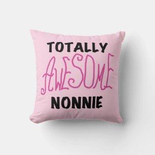 Totally Awesome Nonnie Pink Tshirts and Gifts Throw Pillow