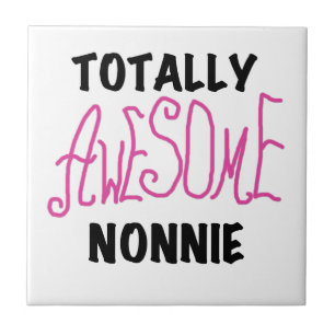 Totally Awesome Nonnie Pink Tshirts and Gifts Tile