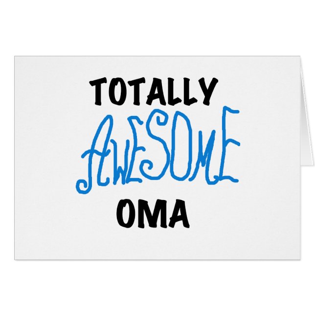 Totally Awesome Oma Blue T-shirts and Gifts (Front Horizontal)