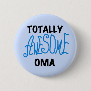 Totally Awesome Oma Blue T-shirts and Gifts 2 Inch Round Button