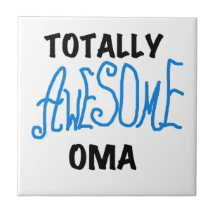 Totally Awesome Oma Blue T-shirts and Gifts Tile
