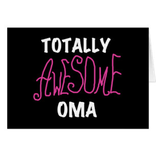 Totally Awesome Oma Pink T-shirts and Gifts